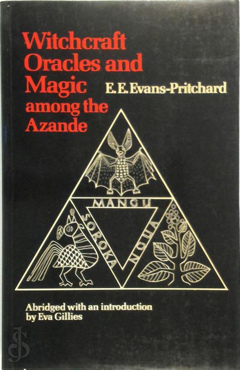 Wotchcraft oracles and magic amomg the azande